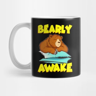 Bearly Awake Sleeping Bear Funny Barely Awake Pun Mug